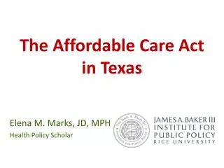 The Affordable Care Act in Texas