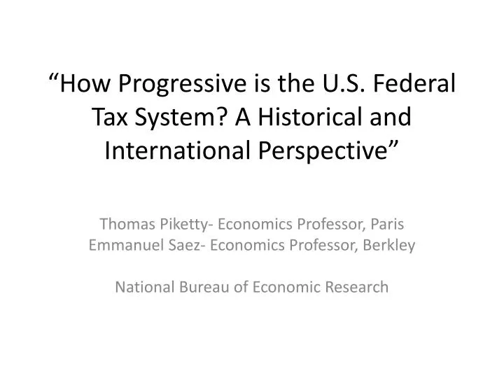 how progressive is the u s federal tax system a historical and international perspective