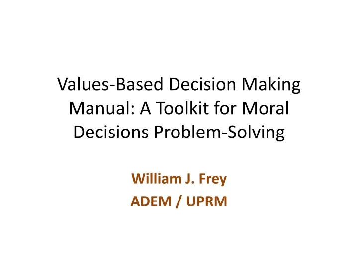 values based decision making manual a toolkit for moral decisions problem solving