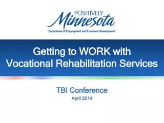 Getting to WORK with Vocational Rehabilitation Services