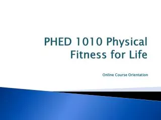 PHED 1010 Physical Fitness for Life