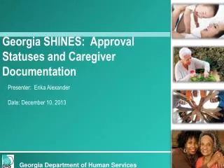 Georgia SHINES: Approval Statuses and Caregiver Documentation