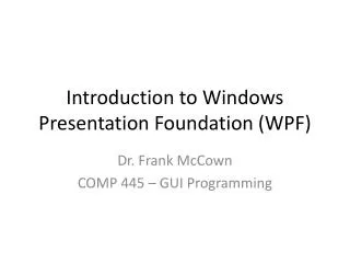 Introduction to Windows Presentation Foundation (WPF)