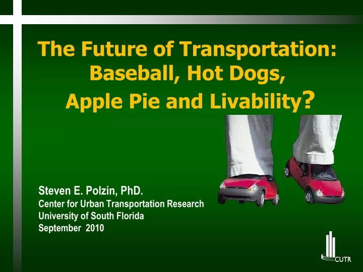 the future of transportation baseball hot dogs apple pie and livability
