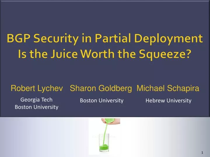 bgp security in partial deployment is the juice worth the squeeze