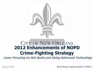 2012 Enhancements of NOPD Crime-Fighting Strategy
