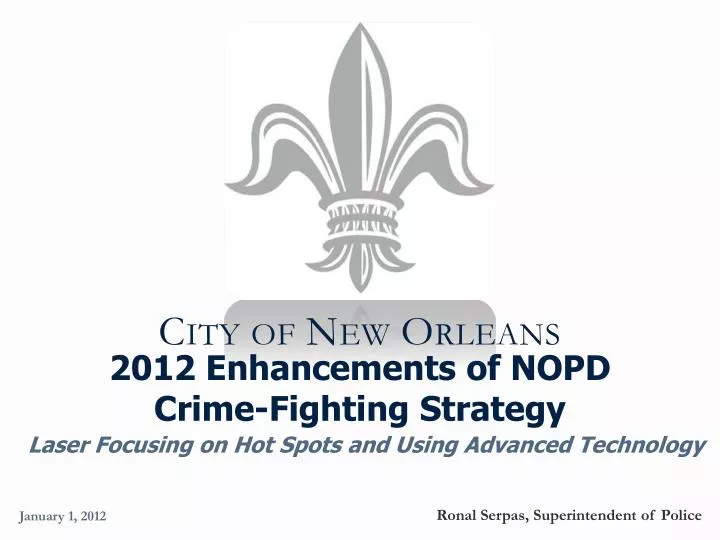 2012 enhancements of nopd crime fighting strategy