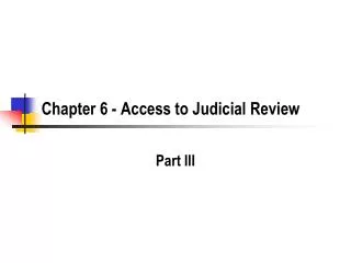 Chapter 6 - Access to Judicial Review