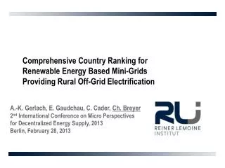 Comprehensive Country Ranking for Renewable Energy Based Mini- Grids Providing Rural Off- Grid Electrification