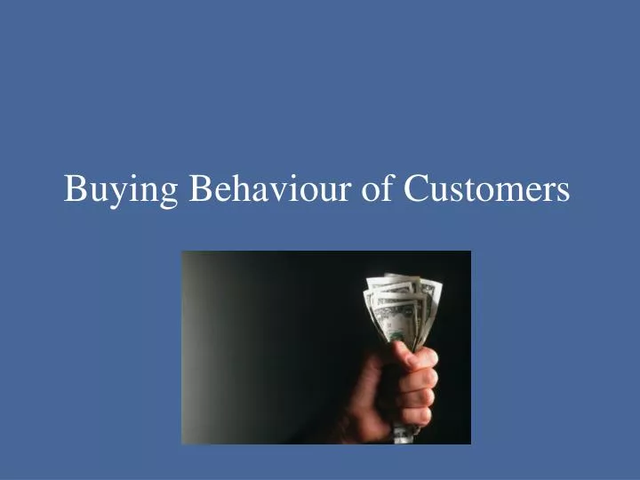 buying behaviour of customers