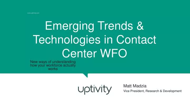 emerging trends technologies in contact center wfo