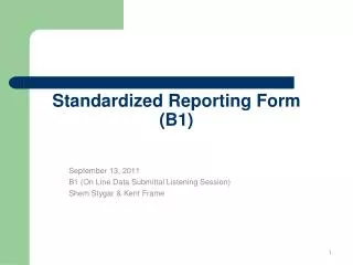 Standardized Reporting Form (B1)