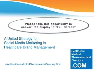 A United Strategy for Social Media Marketing in HA United Strategy for Social Media Marketing in Healthcare Brand Ma