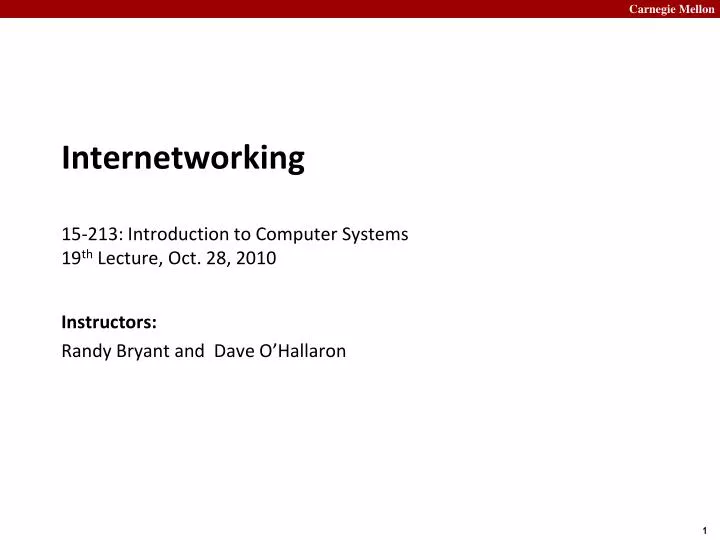 internetworking 15 213 introduction to computer systems 19 th lecture oct 28 2010