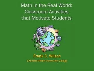 Math in the Real World: Classroom Activities that Motivate Students