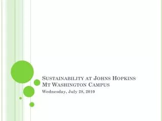 Sustainability at Johns Hopkins Mt Washington Campus