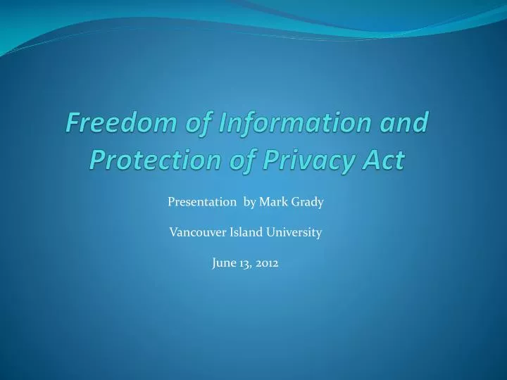 freedom of information and protection of privacy act