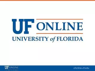 Presentation to the Board of Governors Advisory Board for UF Online