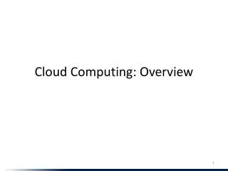 Cloud Computing: Overview