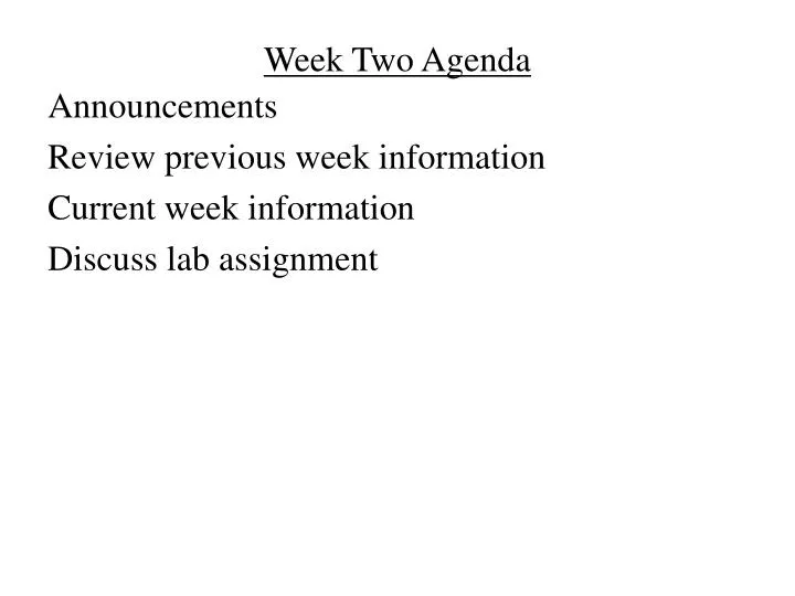 week two agenda