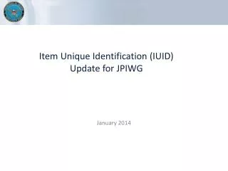 Item Unique Identification (IUID) Update for JPIWG