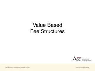 Value Based Fee Structures