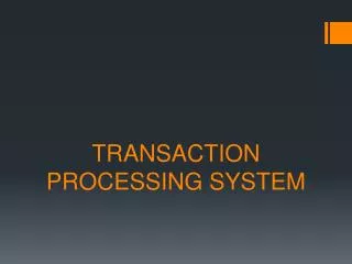 TRANSACTION PROCESSING SYSTEM