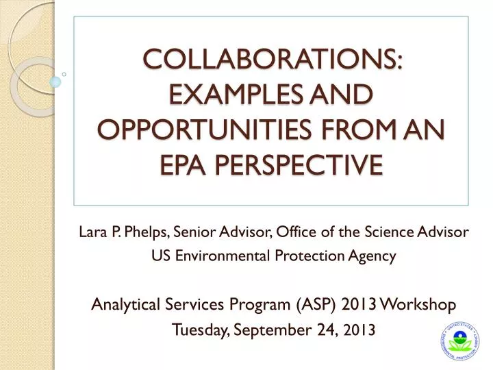 collaborations examples and opportunities from an epa perspective