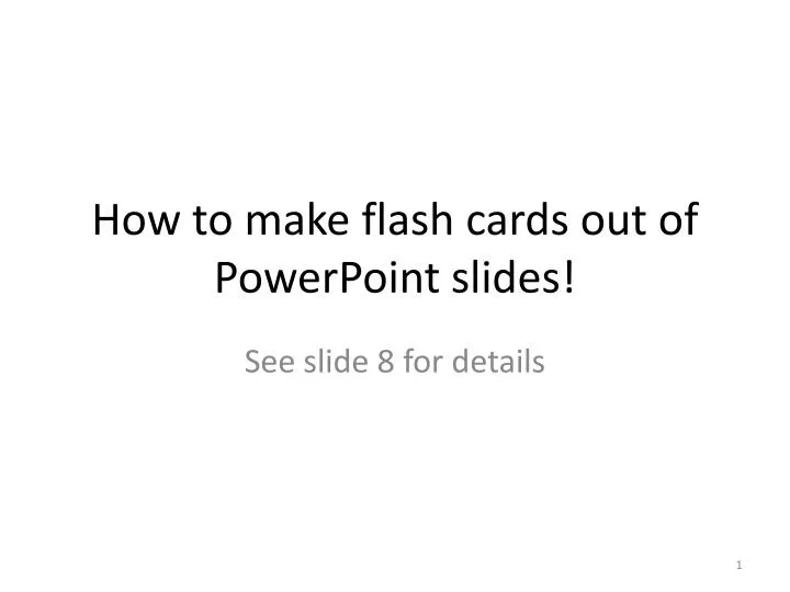 how to make flash cards out of powerpoint slides