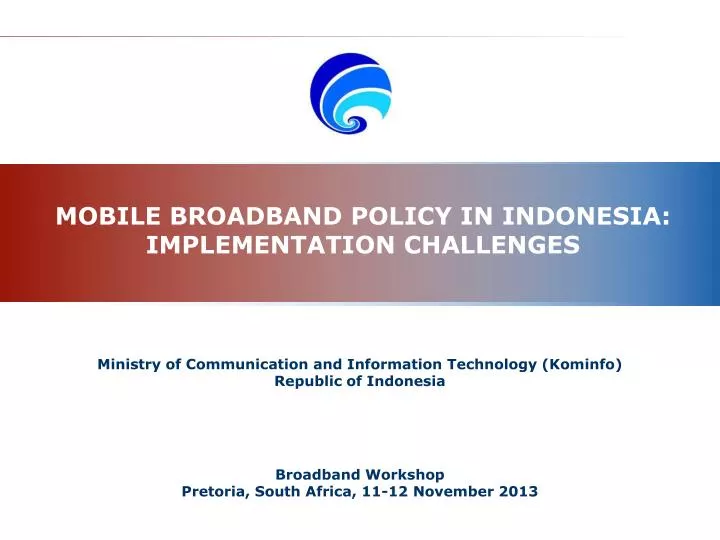mobile broadband policy in indonesia implementation challenges