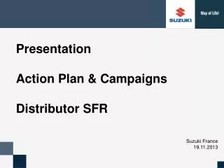 Presentation Action Plan &amp; Campaigns Distributor SFR