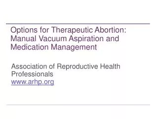 Association of Reproductive Health Professionals www.arhp.org