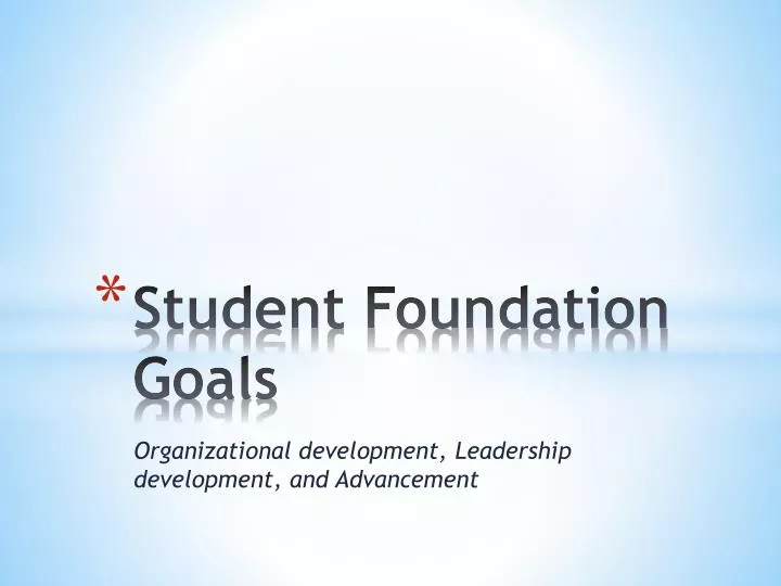 student foundation goals