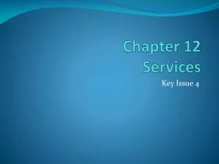 Chapter 12 Services