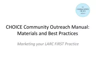 CHOICE Community Outreach Manual: Materials and Best Practices