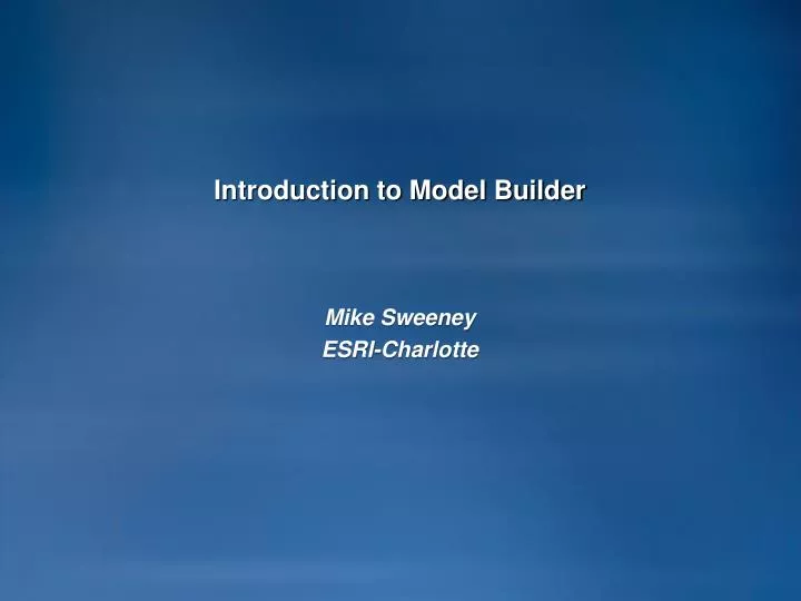 introduction to model builder