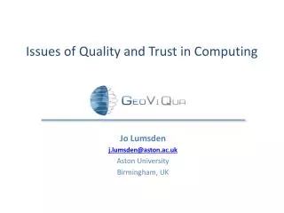 Issues of Quality and Trust in Computing