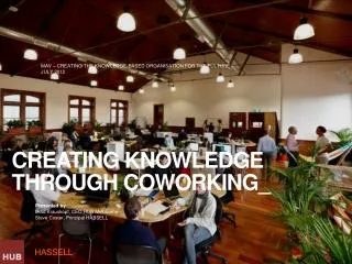 Creating knowledge through coworking _