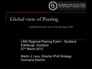 Global view of Peering 	A global networks view of the peering world