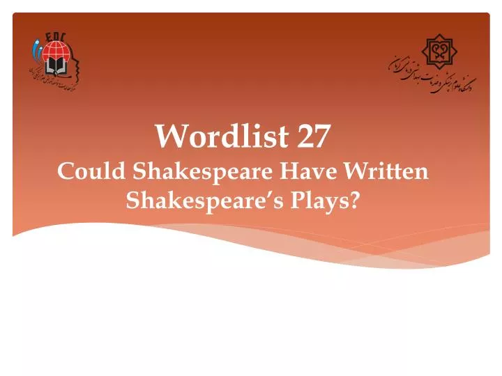 wordlist 27 could shakespeare have written shakespeare s plays