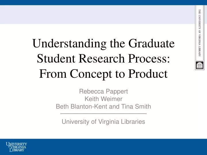 understanding the graduate student research process from concept to product