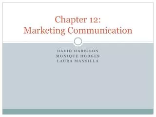 Chapter 12: Marketing Communication