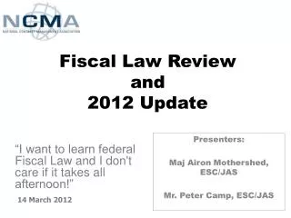Fiscal Law Review and 2012 Update