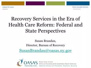 Recovery Services in the Era of Health Care Reform: Federal and State Perspectives