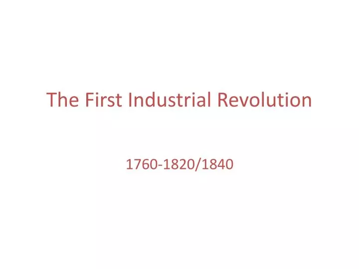 the first industrial revolution