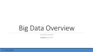 Big Data Overview