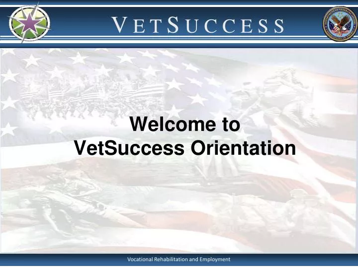 welcome to vetsuccess orientation