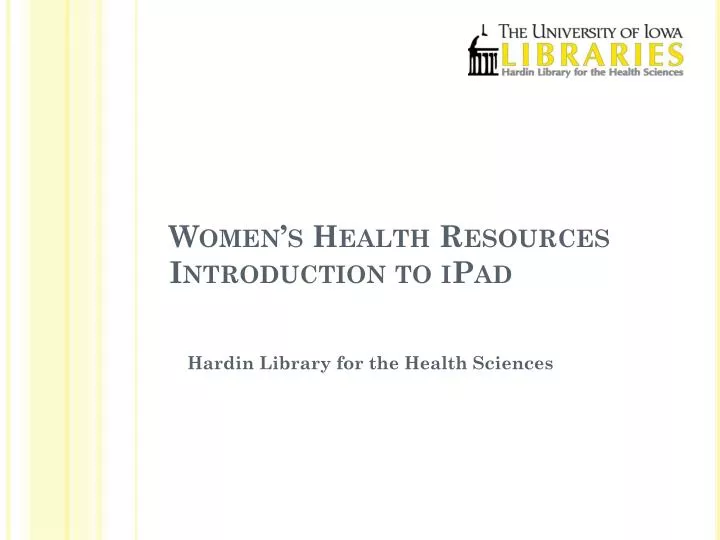women s health resources introduction to ipad