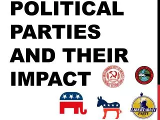 Political Parties and Their Impact