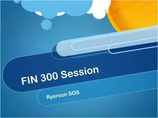 FIN 300 Session